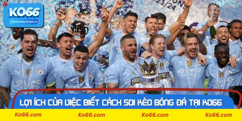 Cách dạng cược phổ biến trong cách soi kèo bóng đá tại Ko66